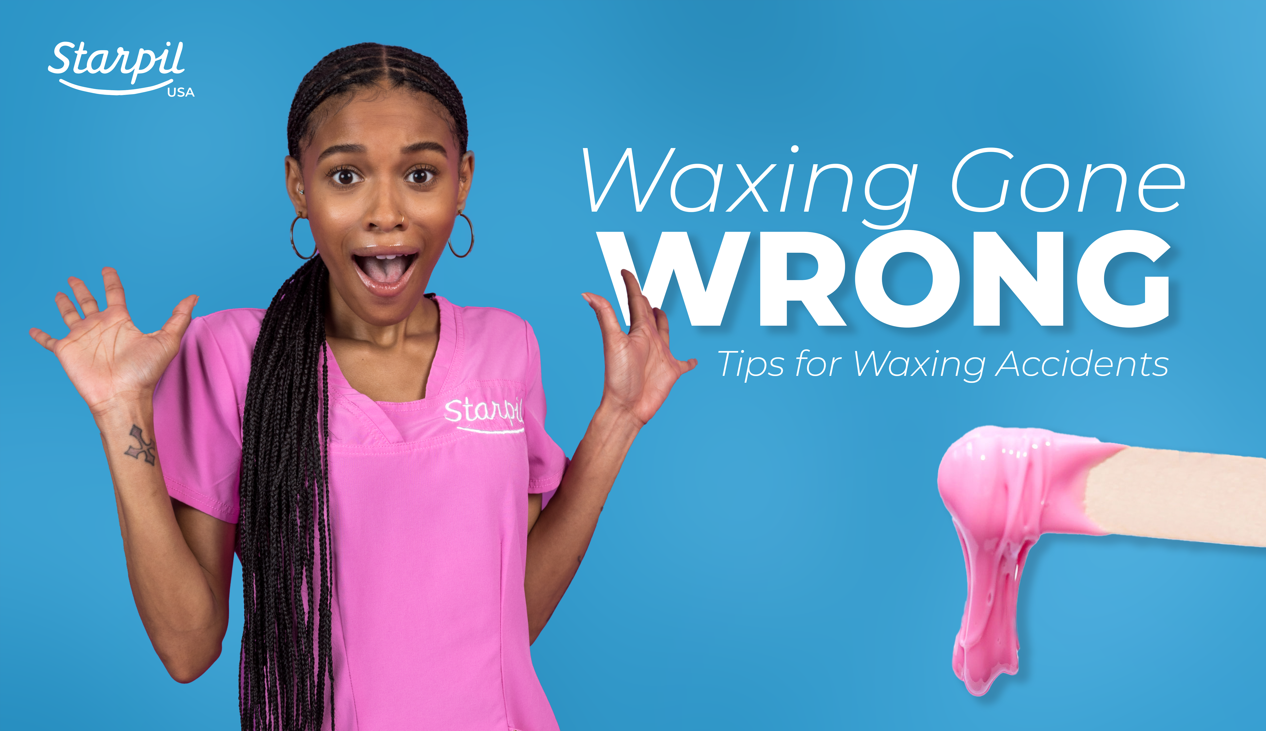 Waxing Gone Wrong - Tips for Waxing Accidents