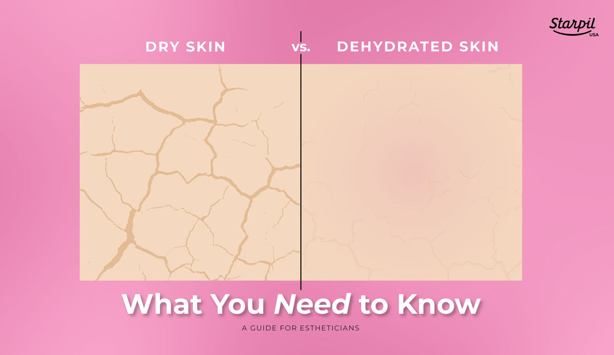 Working with Dry vs. Dehydrated Skin A Guide for Professionals