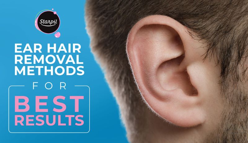 Ear Hair Removal - The Complete Guide