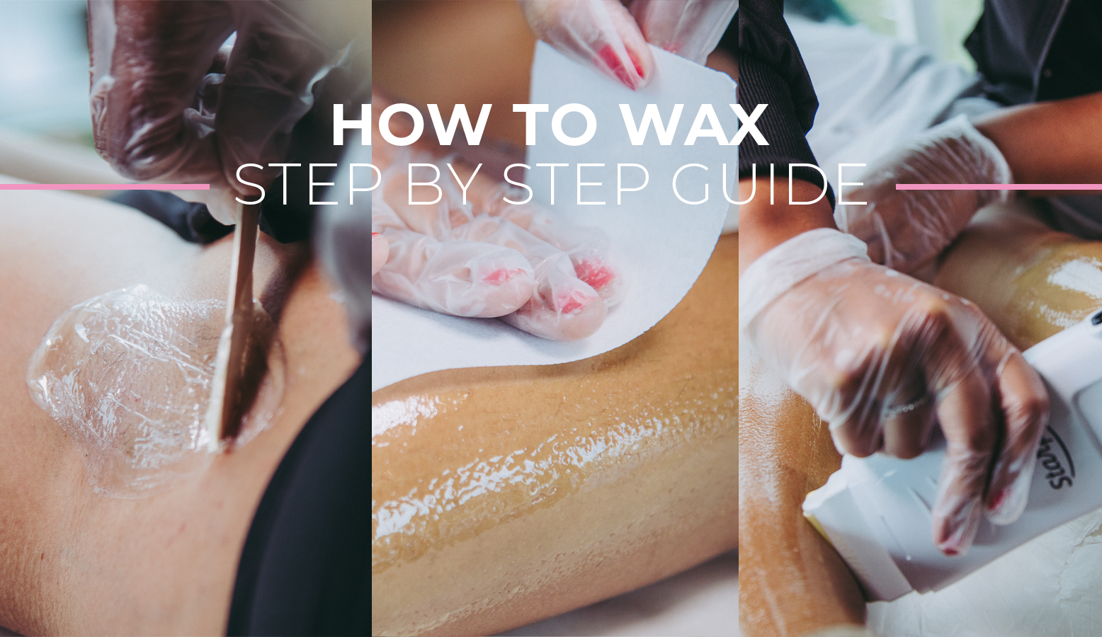 How to Wax Step by Step