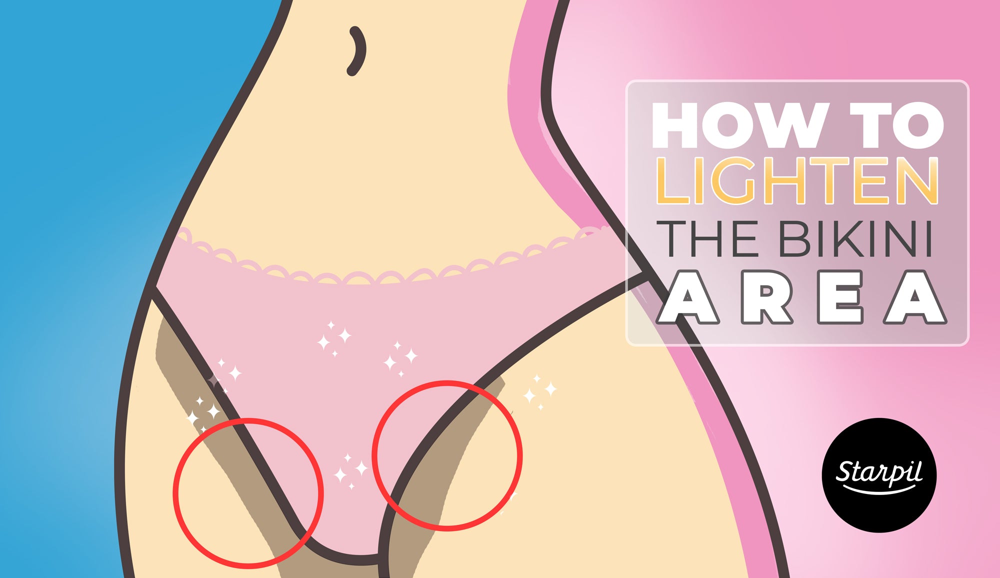 How to Lighten Bikini & Pubic Areas