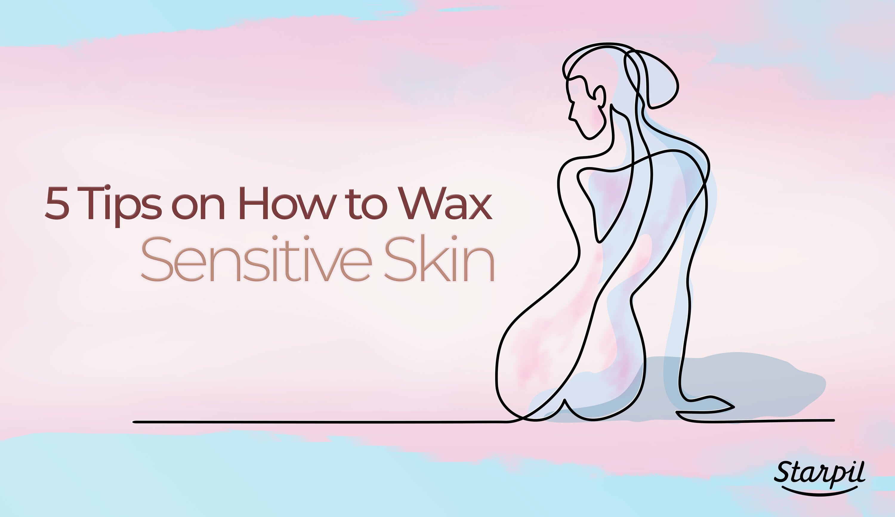 5 Tips for How to Wax Sensitive Skin