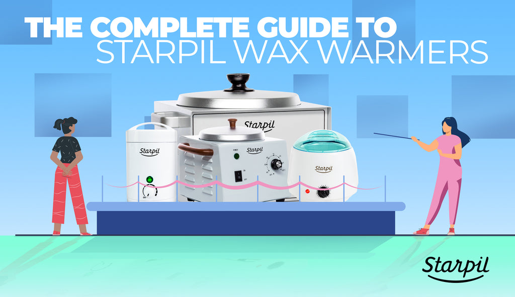 The Complete Guide to Starpil Wax Warmers