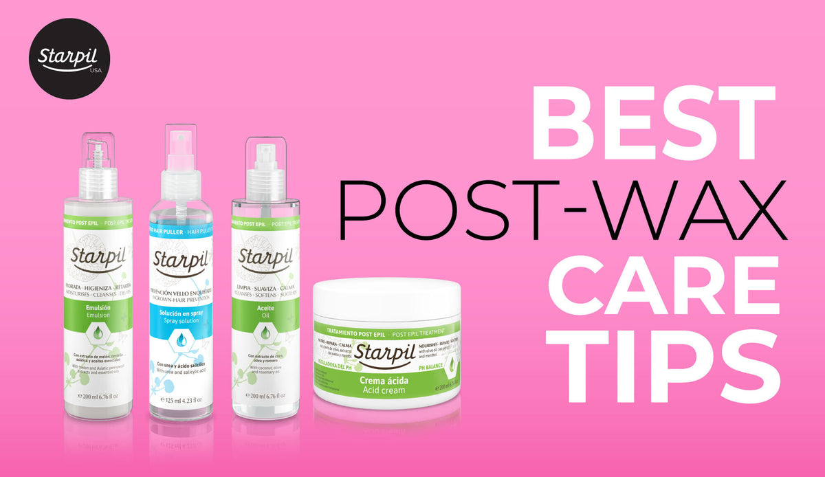 PostWax Care Tips & Best Practices Starpil Wax